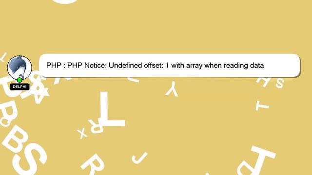 PHP : PHP Notice: Undefined offset: 1 with array when reading data смотреть онлайн