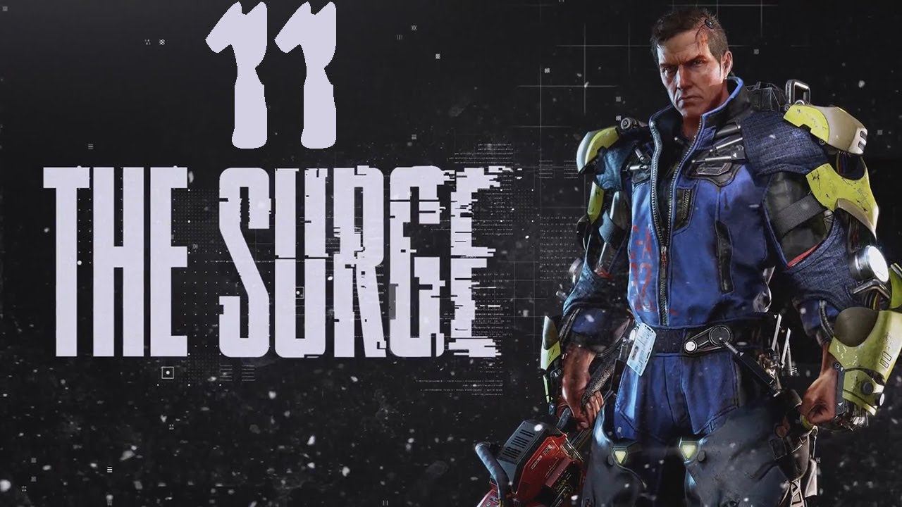 Прохождение The Surge Серия 11 "Чертовые робопсы" смотреть онлайн