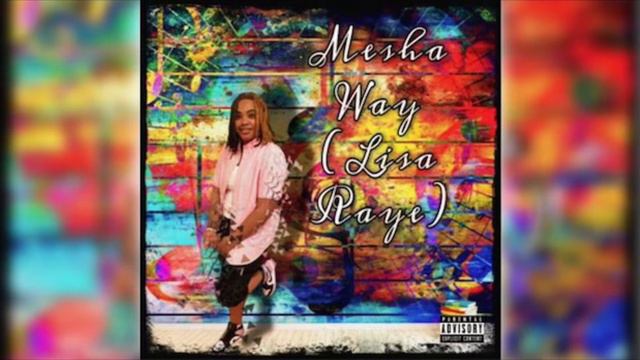 Mesha Way | Lisa Raye смотреть онлайн