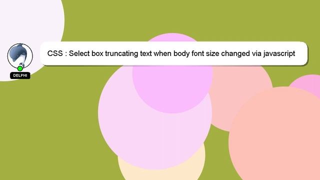 CSS : Select box truncating text when body font size changed via javascript on document ready in IE смотреть онлайн