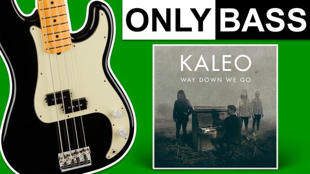 Way down We Go - KALEO | Only Bass (Isolated) смотреть онлайн
