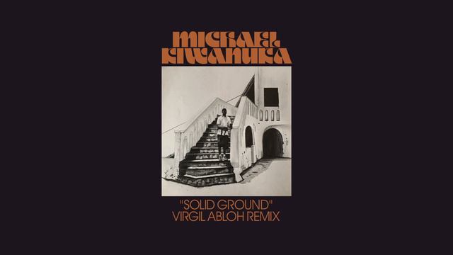 Michael Kiwanuka - Solid Ground (Virgil Abloh Remix) смотреть онлайн