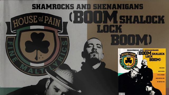 02 - House Of Pain - Shamrocks And Shenanigans (Butch Vig Mix)