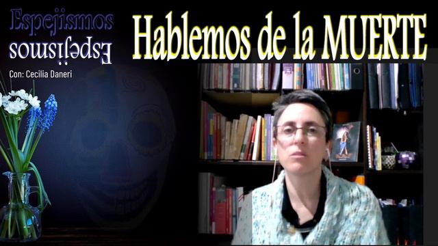 Espejimos: Hablemos de la Muerte смотреть онлайн
