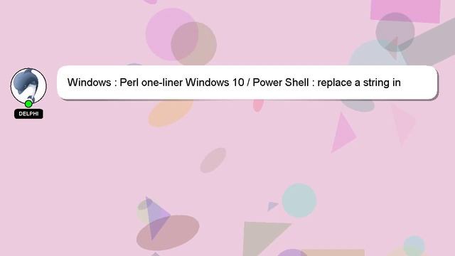 Windows : Perl one-liner Windows 10 / Power Shell : replace a string in multiple file ending by *.s смотреть онлайн