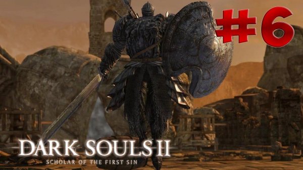 Dark Souls 2 SotFS - Полный Гайд. Прохождение, Секреты и ЛОР. Часть 6. Преследователь