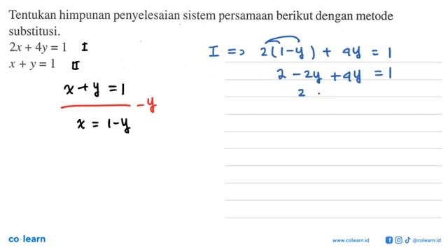 Tentukan himpunan penyelesaian sistem persamaan berikut dengan metode substitusi. 2x+4y=1 x+y=1 смотреть онлайн