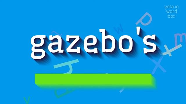 GAZEBO'S - HOW TO SAY GAZEBO'S? #gazebo's смотреть онлайн