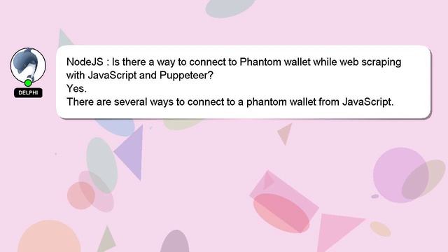 NodeJS : Is there a way to connect to Phantom wallet while web scraping with JavaScript and Puppete смотреть онлайн