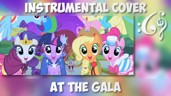 My Little Pony: Friendship is Magic - "At the Gala" (Alex376 Instrumental Remix)
