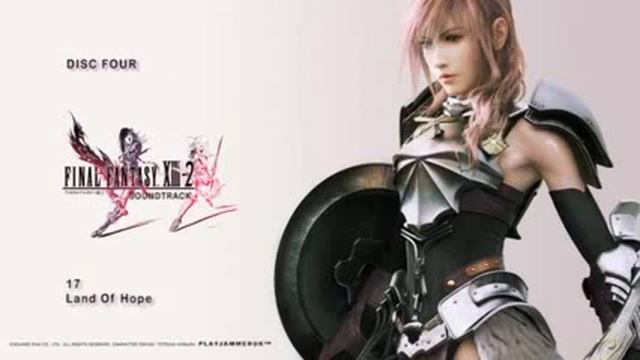 Final Fantasy 13 2 OST Disc Four 17 Land Of Hope смотреть онлайн
