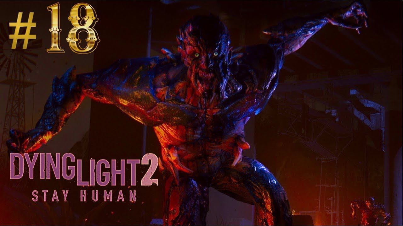 Dying Light 2  Stay Human (4K) Курт не заставил себя долго искать. Бой с Лито прохождение часть 18