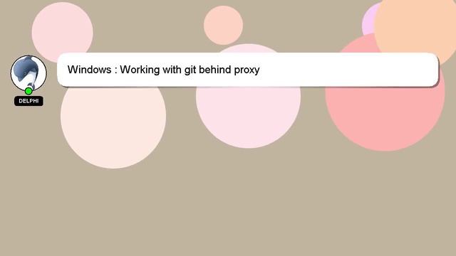 Windows : Working with git behind proxy смотреть онлайн