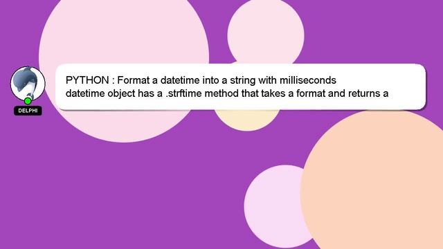 PYTHON : Format a datetime into a string with milliseconds смотреть онлайн