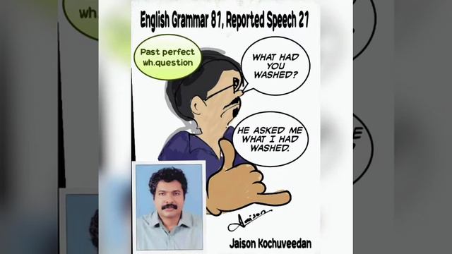 English Grammar 81, Reported Speech 21 Past perfect Wh.question by Jaison Kochuveedan смотреть онлайн