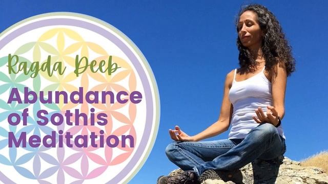 Abundance of Sothis Meditation Ragda Deeb смотреть онлайн
