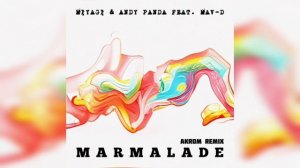 Miyagi & Andy Panda feat. Mav-d - Marmalade [ПОЛНАЯ ВЕРСИЯ].mp4