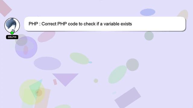 PHP : Correct PHP code to check if a variable exists смотреть онлайн