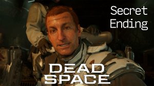 Прохождение Dead Space Remake [РУССКИЕ СУБТИТРЫ]: Секретная концовка