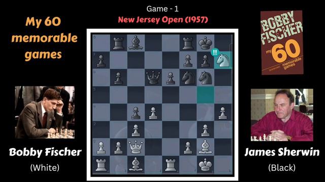 Bobby Fisher - My 60 memorable games |Game-1||Fisher Vs Sherwin| chess book series by Vaibhav Saxen смотреть онлайн