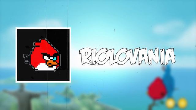 RIOLOVANIA (Angry Birds X Megalovania)