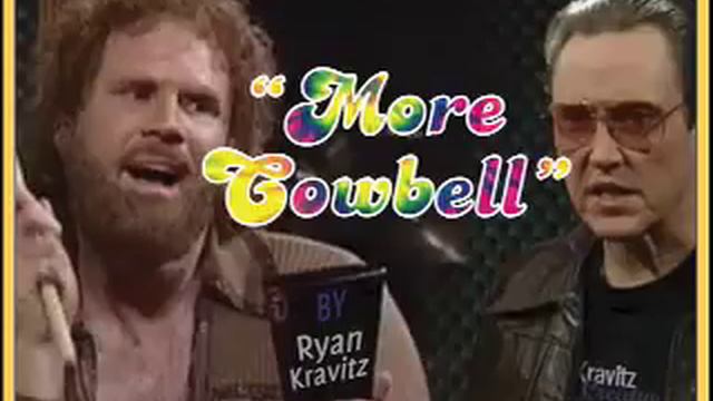 More Cowbell