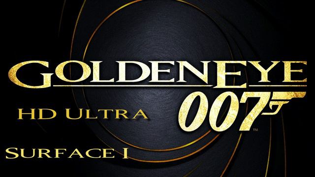 GoldenEye 007: Surface I HD смотреть онлайн