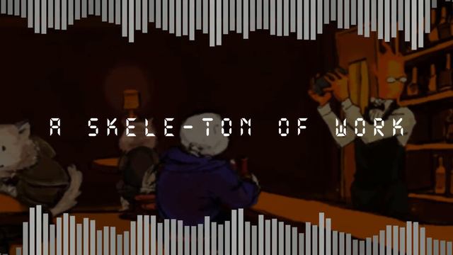 [Undertale] OST - A skele-ton of work (Sans' Theme) смотреть онлайн