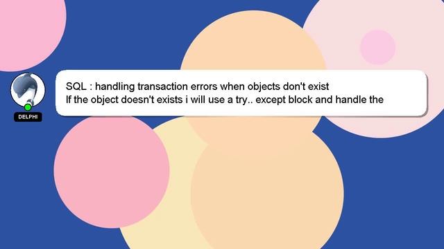 SQL : handling transaction errors when objects don't exist смотреть онлайн