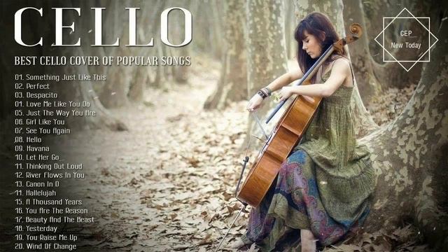Cello Cover 2022 - Most Popular Cello Covers Of Popular Songs 2022 - Best Instrumental Cello Covers