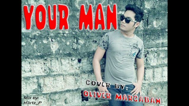 Your Man - Josh Turner Cover by : Oliver Marcaban смотреть онлайн