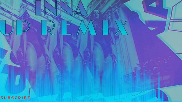 INNA UP REMIX #remix смотреть онлайн