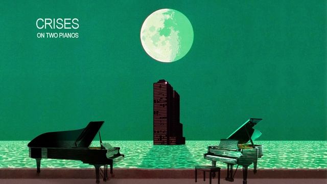CRISES on two pianos смотреть онлайн
