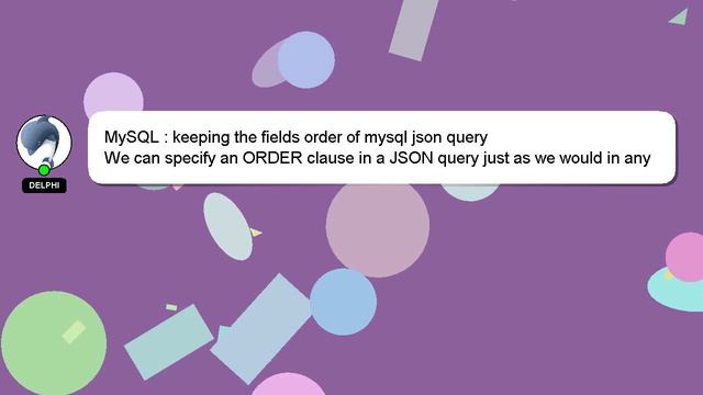 MySQL : keeping the fields order of mysql json query смотреть онлайн