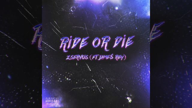 Ride Or Die (feat. Jame$ Rey) смотреть онлайн