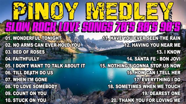 Best Nonstop Pinoy Medley 💦 Nonstop Slow Rock Medley 💗 Best Nonstop Pinoy Medley