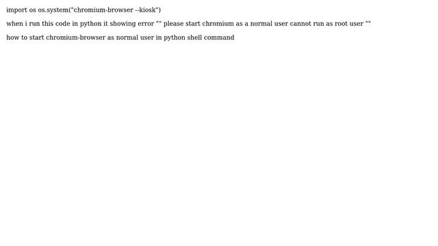 Raspberry Pi: Error while run chromium-browser in python kiosk mode смотреть онлайн