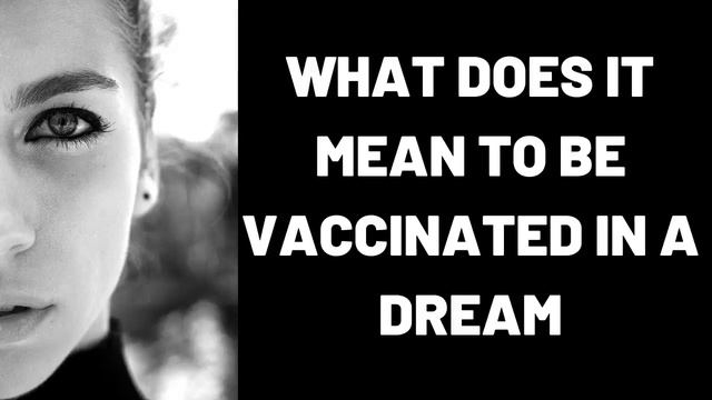 What Does It Mean to Be Vaccinated in a Dream? смотреть онлайн