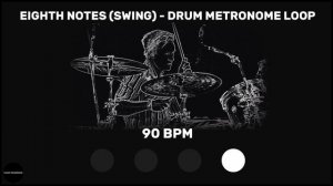 Eighth Notes (Swing) | Drum Metronome Loop | 90 BPM