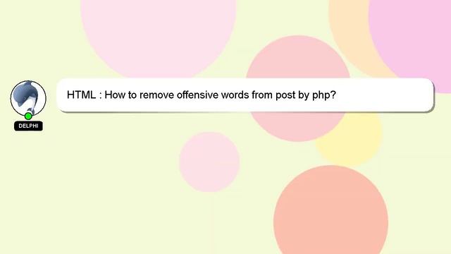 HTML : How to remove offensive words from post by php? смотреть онлайн