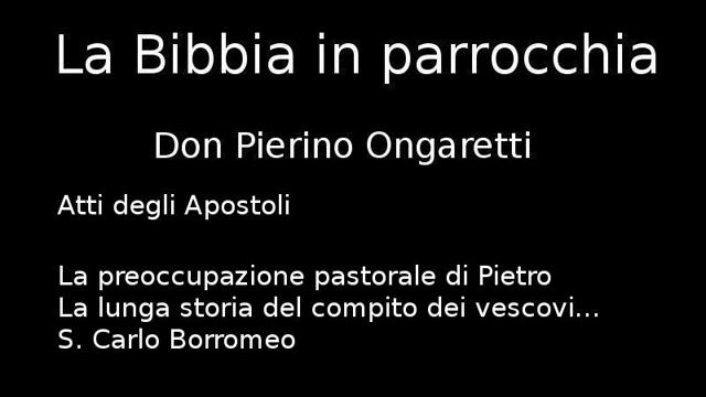 Atti degli Apostoli (M1) - La preoccupazione pastorale di Pietro смотреть онлайн
