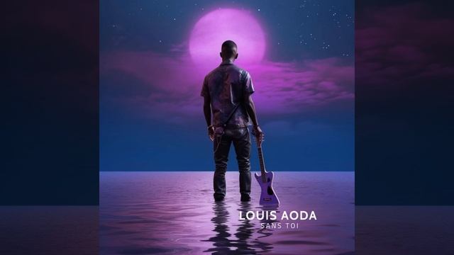 Louis Aoda - Sans Toi смотреть онлайн