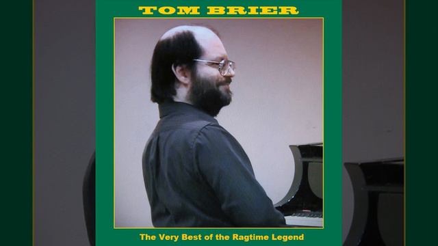 The Best of Tom Brier: Pianist & Ragtime Legend смотреть онлайн