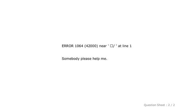 MySQL : While importing mysqldump file ERROR 1064 (42000) near ' â– / ' at line 1 смотреть онлайн