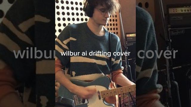 wilbur soot ai cover of drifting - good kid смотреть онлайн