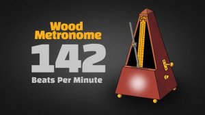 142 BPM Wood Metronome [30 Minuts]