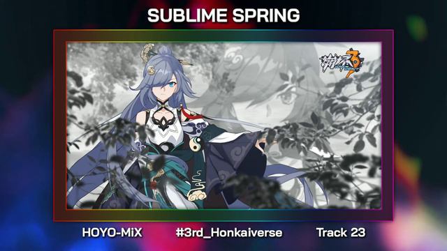 Sublime Spring: Review OST #23 Version 3.7 PV Audio - Honkai Impact 3rd смотреть онлайн