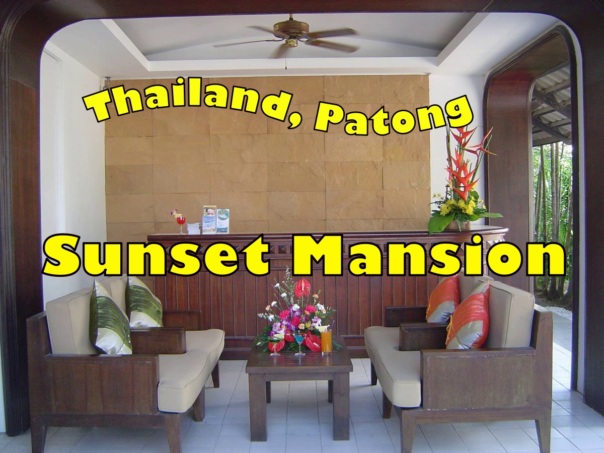 Sunset Mansion, Patong Beach, Phuket, Tailand смотреть онлайн