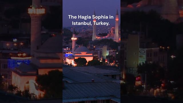 The Hagia Sophia in Istanbul, Turkey, смотреть онлайн