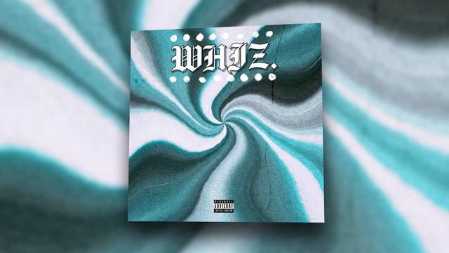 WHIZ. - Rewind EP |Official Audio 2021